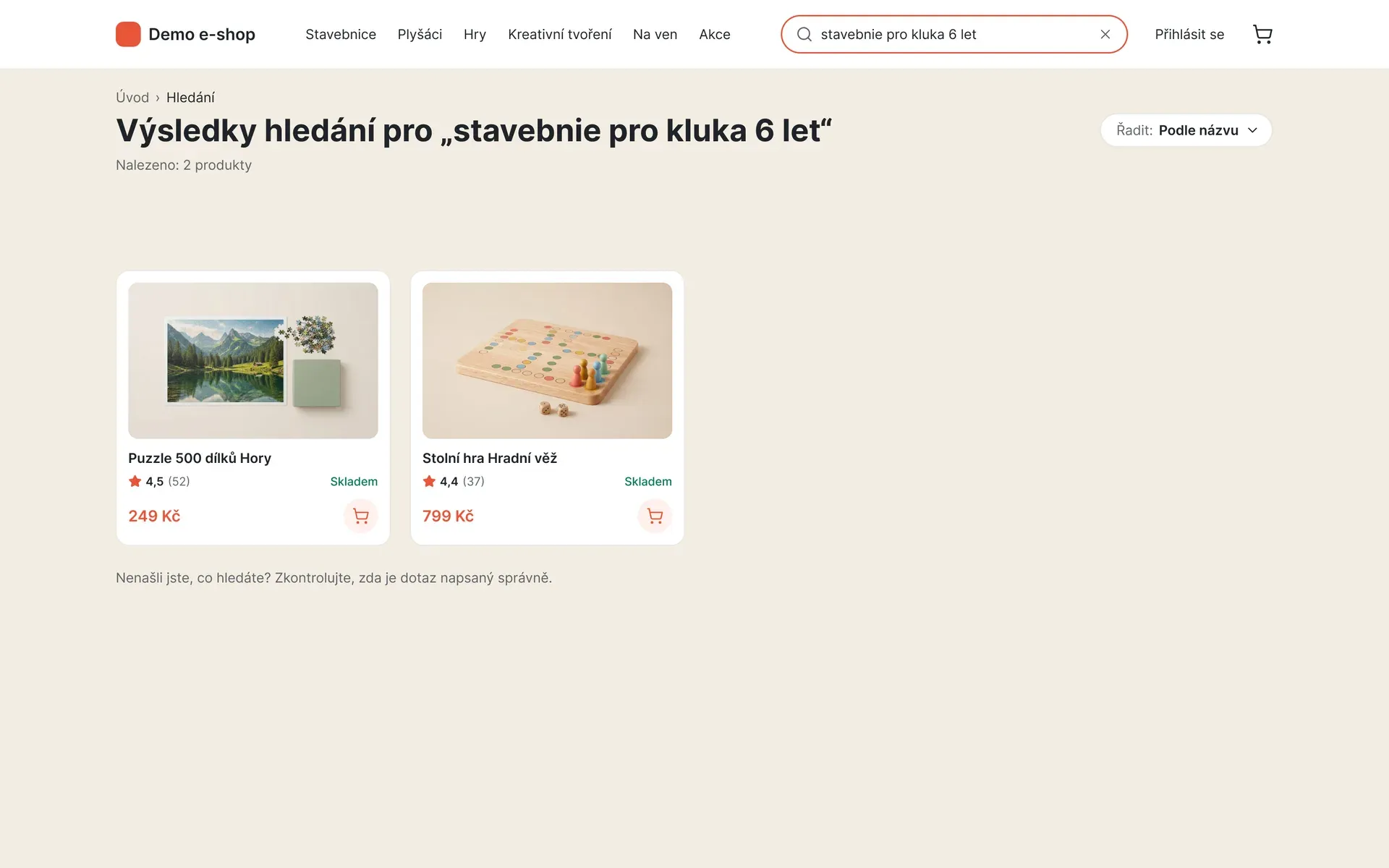 Běžné vyhledávání na Demo e-shopu: dotaz „stavebnie pro kluka 6 let“ najde 2 produkty, ani jeden není stavebnice (ukázková data)